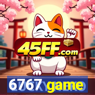 6767 game